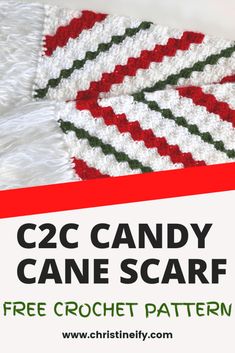 a crocheted candy cane scarf with text overlay that reads, c2c candy cane scarf free crochet pattern