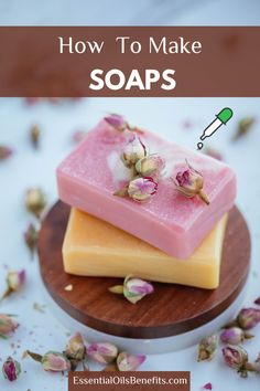 three soap bars on top of each other with the title how to make soaps