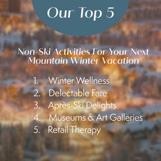 the top 5 ski activities for your next mountain winter vacation, including skiing and snowboarding