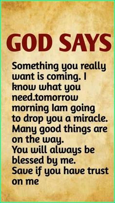 an old paper with the words god says,'something you really want is coming i know