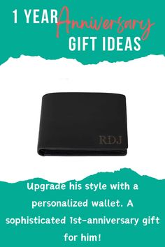 a black wallet with the words, 1 year anniversary gift ideas upgrade his style with a personalized wallet