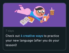 the text reads, check out 4 creative ways to practice your new language after you do your lesson