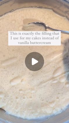 a bowl filled with batter and a spoon in it that says, this is exactly the filling that use for my cakes instead of vanilla buttercream