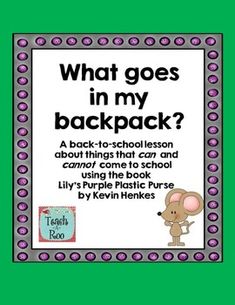 what goes in my backpack? a back - to - school lesson about things that can and cannot