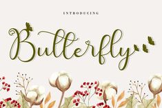 the word butterfly is surrounded by flowers and leaves