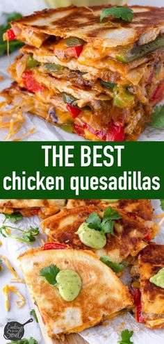 the best chicken quesadillas are stacked on top of each other