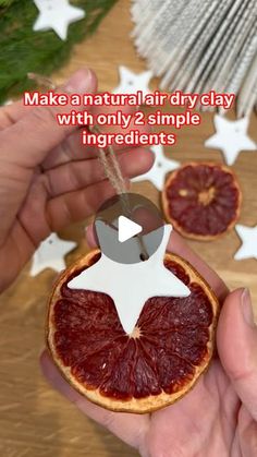 a person holding an orange slice with the words make a natural dry clay clay with only 2 simple ingredients