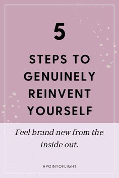 the text reads 5 steps to genuine reinvent yourself feel brand new from the inside out