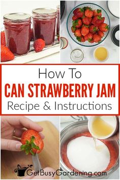 how to can strawberry jam recipe and instructions