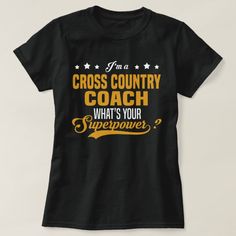 Cross Country Coach T-shirt, Women's, Size: Adult S, Black Gender: female. Career Fields, Flag Football, Nursing Tshirts, Teacher Tshirts, Human Resources, A Train, Shirt Ideas, Casual Wardrobe, Custom Holiday Card