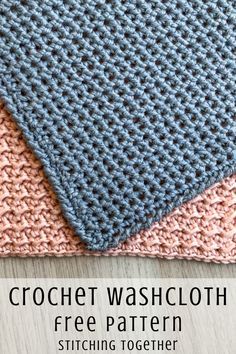 two crochet washcloths with text overlay that reads, free pattern stitching together