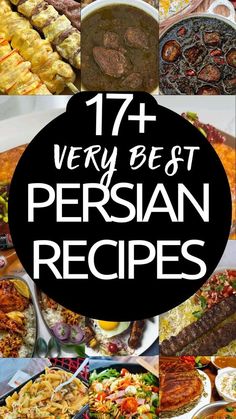 different types of food are shown in this collage with the words 17 very best persian recipes