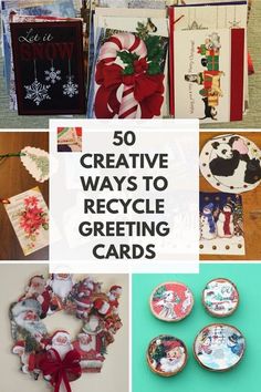 some christmas cards are shown with the words 50 creative ways to recycle greeting cards