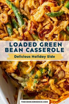 loaded green bean casserole in a white dish with the title overlay reads loaded green bean casserole delicious holiday side