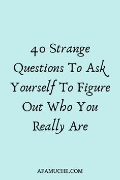 Strange Questions To Ask, 40 Questions, Day Journal, Personal Questions