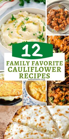 twelve family favorite cauliflower recipes with the title overlaying it's image