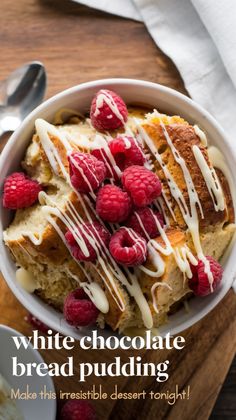 white chocolate bread pudding with raspberries in a bowl