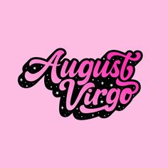 the word august vago written in pink and black on a pink background with stars