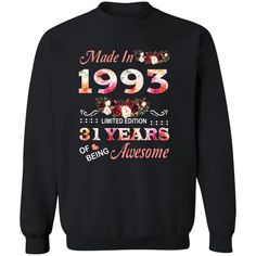 an awesome 30th birthday sweatshirt with flowers on the front and numbers printed on the back