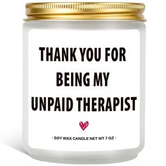 thank you for being my uppadd therapist candle with gold lid