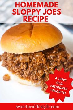 a close up of a sandwich on a plate with the words homemade sloppy joes recipe