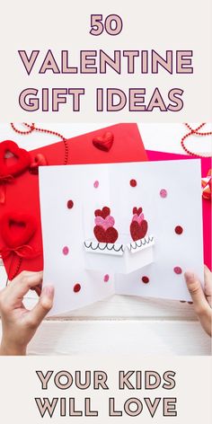 valentine's day gift ideas for kids that are easy to make and great for the whole family