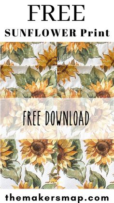 a sunflower print with the words free on it and an image of a sunflower