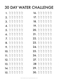 the 30 day water challenge is shown in black and white, with numbers on it