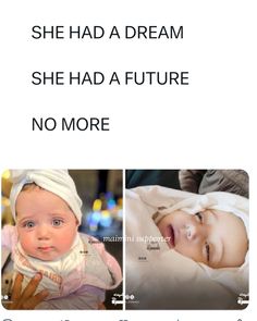 the baby is smiling and wearing a white headband with words above it that read she had a dream she had a future no more