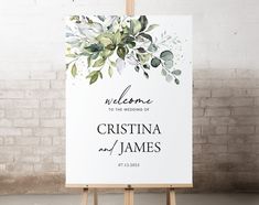 an easel with a welcome sign on it in front of a brick wall that says welcome to the wedding of cristina and james