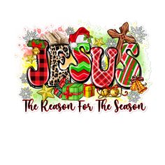 jesus the reason for the season is to be merry and bright with his name on it