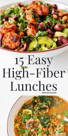 two bowls filled with different types of food and the words, 15 easy high fiber lunches