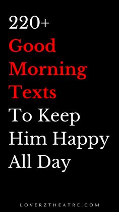 the text reads, 209 + good morning texts to keep him happy all day on black