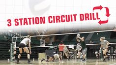 several people playing volleyball on a court with the words 3 station circuit drill in front of them