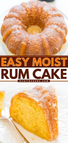 a cake that is sitting on a plate with the words, easy moist rum cake