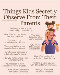 an ad for children's parents with the words things kids secretly observe from their parents