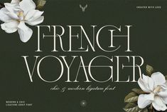 the french voyager font has white flowers and leaves on it's side