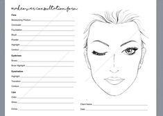 Record and track the products and application techniques used with your clients. This is a great tool for makeup artists who do makeovers, demonstrations, events, and parties. The artist can keep a copy for records and the client can take home a copy to refer to. This can take your business to the next level and it makes you look very organized and professional!  This listing includes 1 full size sheet consultation form and a 2 per page consultation form depending on the size that you desire. Th Makeup Consultation Form, Face Template Makeup, Makeup Template, Different Types Of Eyes, Makeup Consultation, Costume Sketches, Makeup Charts, Face Charts, Makeup Training