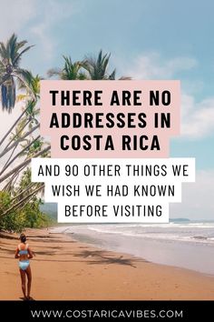 there are no addresses in costa rica and 90 other things we wish we had known before visiting