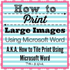 how to print large images using microsoft word, aka how to file print using microsoft word