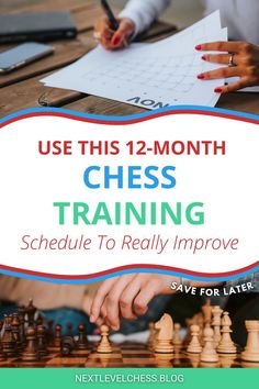 a chess game with the text use this 12 - month chess training schedule to really improve