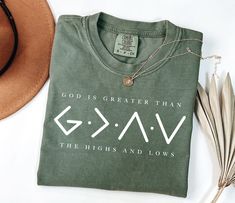 Comfort Colors® Religious Shirt, Jesus Shirt, God is Greater Than the Higher and Lows, Comfort Colors Christian Tee, Faith Tee, Bible Verse - Etsy Cute Bible Verses, Faith Tshirts, Cute Bibles, Faith Tees, Shirt Business, Religious Shirt, Faith Shirt, Christian Tees