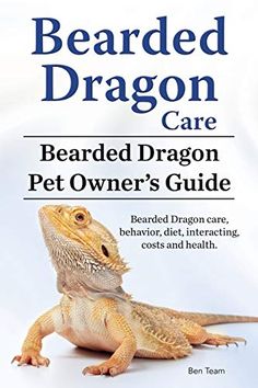 the bearded dragon care book is shown