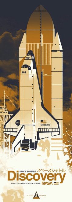 a poster with an image of a space shuttle on the side and words discovery nasa above it