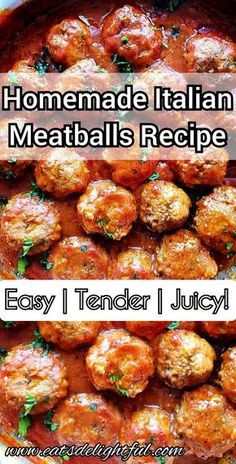 homemade italian meatballs recipe in a pan with the words easy tender juicy on it