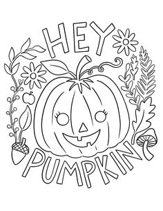 a pumpkin with the words hey pumpkin on it's face and flowers around it