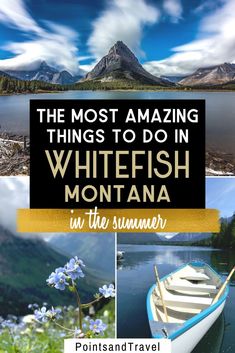 the most amazing things to do in whitefish montana