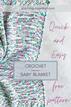 graphic reading "Quick & Easy Crochet Baby Blanket - free baby" with an image of the corner of a squishy crochet baby blanket Easy Crochet Baby Blanket Free Pattern, Crochet Blanket Stitch, Easy Beginner Crochet Patterns, Diaper Cover Pattern, Fast Crochet, Crochet Throw Pattern