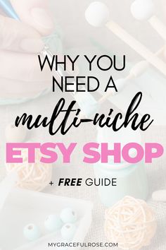 the words why you need a multi - niche etsy shop and free guide