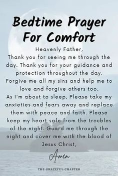 a poem written in black and white with the words bedtime prayer for comfort